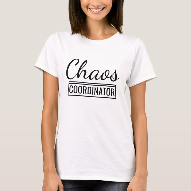 Camiseta Coordinador del caos (Anverso)