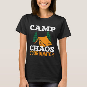 Camiseta Coordinador del Caos del Campamento Director de la