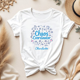 Camiseta Coordinador del caos | Gracioso regalo del Día de 