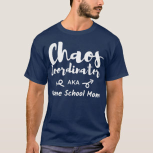 Camiseta Coordinador del caos Homeschool Mamá divertida esc
