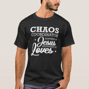 Camiseta Coordinador Del Caos Impulsado Por Jesús Motivado 