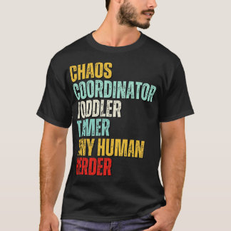 Camiseta Coordinador del caos Toddler Tamer Tiny Human Herd