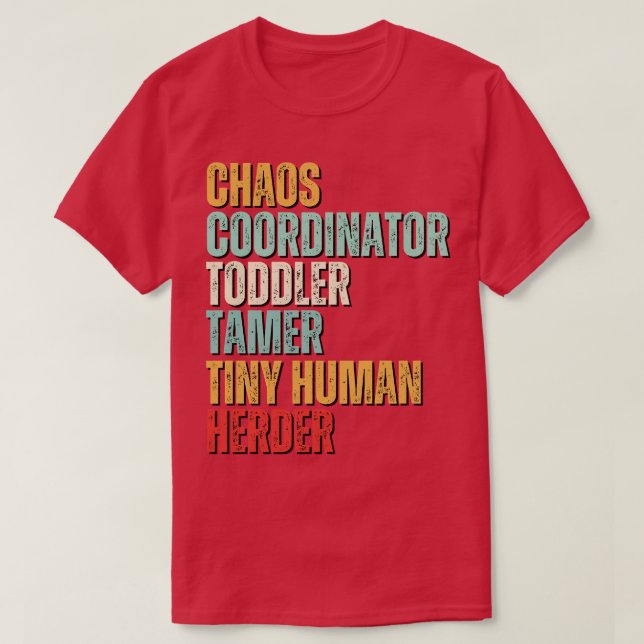 Camiseta Coordinador del caos Toddler Tamer Tiny Human Herd (Diseño del anverso)