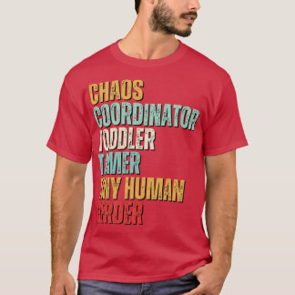 Camiseta Coordinador del caos Toddler Tamer Tiny Human Herd