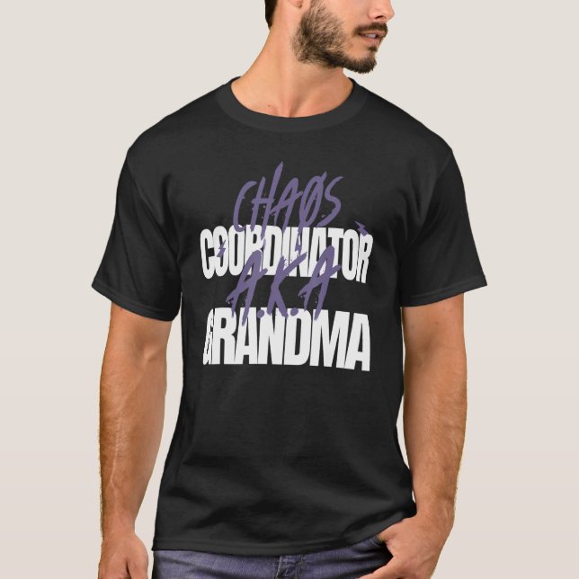 Camiseta Coordinadora de caos de abuela A K A Grandma (Anverso)