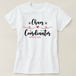 Camiseta Coordinadora de Caos (Vida de Mamá)