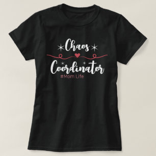 Camiseta Coordinadora de Caos (Vida de Mamá)