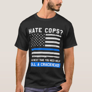 Camiseta Cop gracioso dice que delgada línea azul bandera e