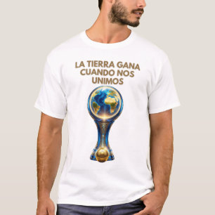 Camiseta Copa Mundial 2026 - La Tierra Gana