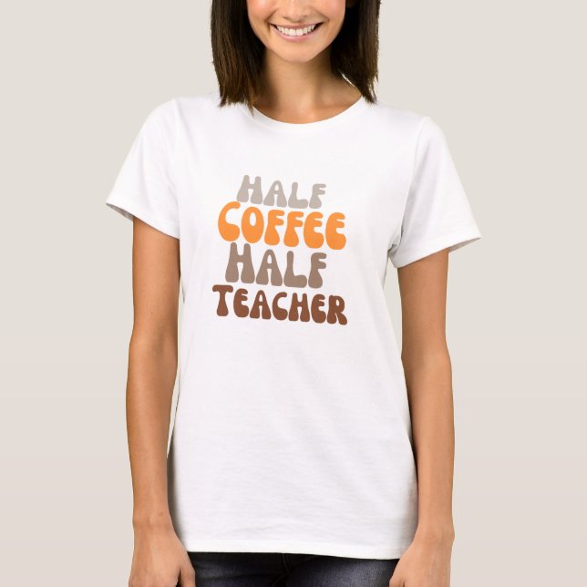 Camiseta Copia de medio profesor de café (Anverso)