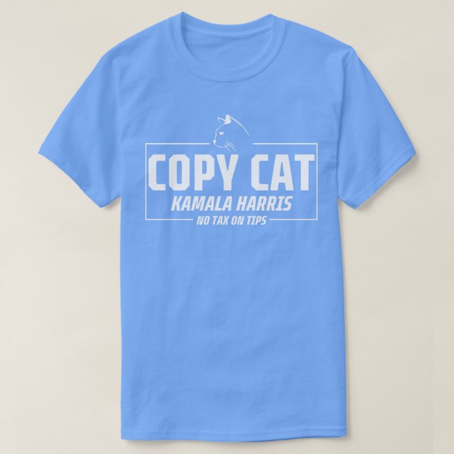 Camiseta Copiar Cat Kamala Sin Impuesto Sobre Tips TShirt (Diseño del anverso)