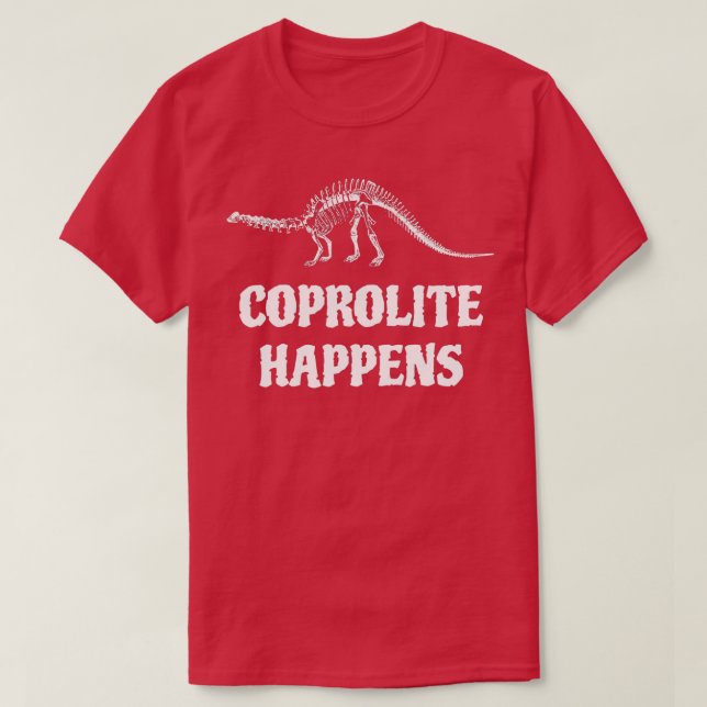 Camiseta Coprolite Ocurre Cazador Fósil Paleontología Geolo (Diseño del anverso)