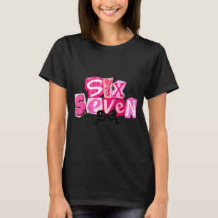 Camiseta Coqueta Seis Siete San Valentín Dicho Divertido 67
