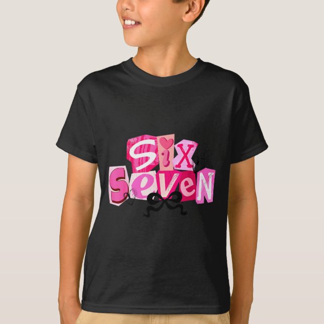 Camiseta Coquette Six Seven Valentine Funny Saying 67 Meme  (Anverso)