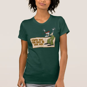 Camiseta Coraje al perro cobarde   Me Haces Parecer Malo!