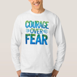 Camiseta Coraje sobre el miedo