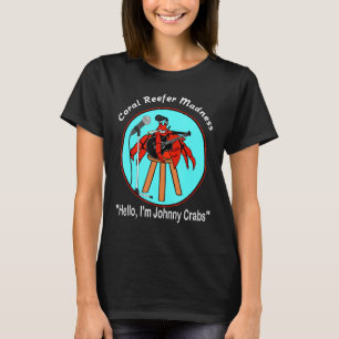 Camiseta Coral Reefer Madness Johnny Crabs