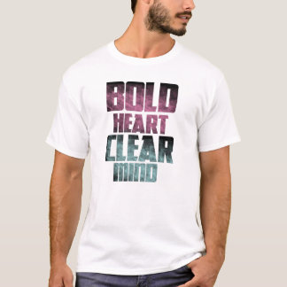 Camiseta Corazón audaz, mente clara
