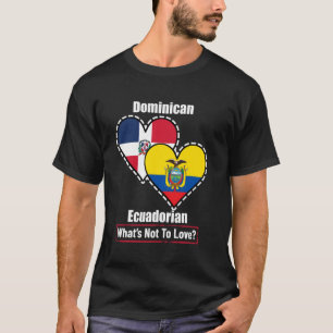 Camiseta Corazón de Ecuatoriano Dominicano Banderas Qué No 