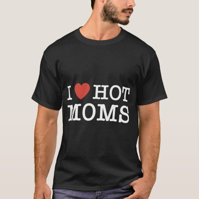 Camiseta Corazón De Madres Calientes Para Amantes De Mamá (Anverso)