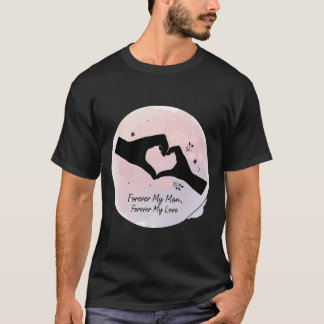 Camiseta Corazón de Mano Por Siempre Mi Mamá Por Siempre Mi