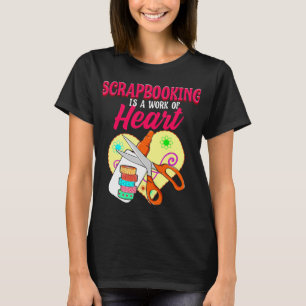 Camiseta Corazón de trabajo de Scrapbooking