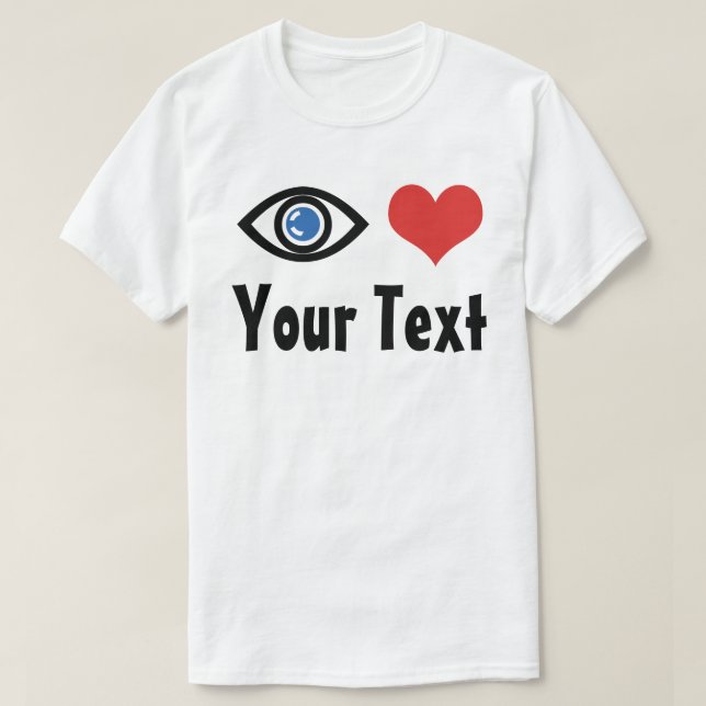 Camiseta Corazón ocular personalizado (me encanta) (Diseño del anverso)