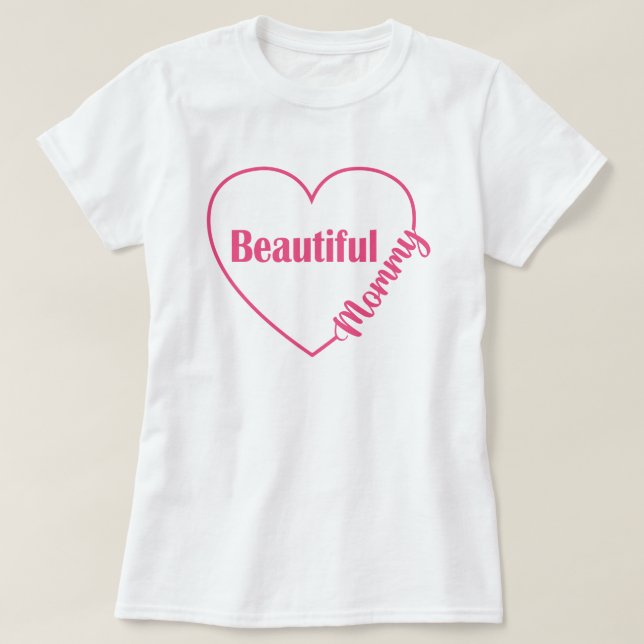 Camiseta Corazón Rosa Hermosa Mamá (Diseño del anverso)