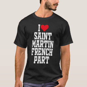 Camiseta Corazón San Martín Francés Amo San Martín Fr