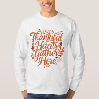 Camiseta Corazones agradecidos se reúnen aquí