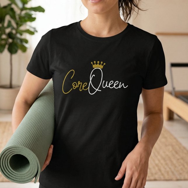 Camiseta Core Queen Pilates - Frase de Entrenamien (Core Queen Quote Pilates Tshirt)