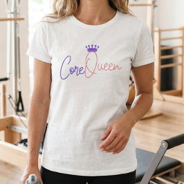 Camiseta Core Queen Pilates - Trabajo fuerte y ele
