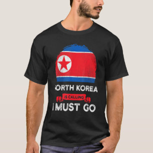 Camiseta Corea del Norte dice que debo ir a la Herencia de 