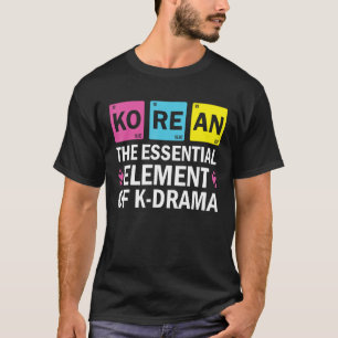 Camiseta Coreano El Elemento Esencial Del Drama Periódico K
