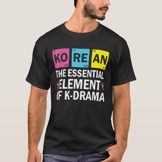 Camiseta Coreano El Elemento Esencial Del Drama Periódico K (Anverso)