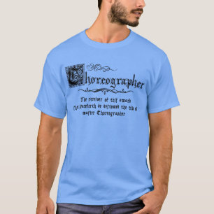 Camiseta Coreógrafo Maestro Medieval
