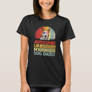 Camiseta Corgi Afligido Increíble Como Mi Papá Perro
