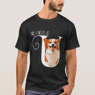 Camiseta Corgi All I Need Is U