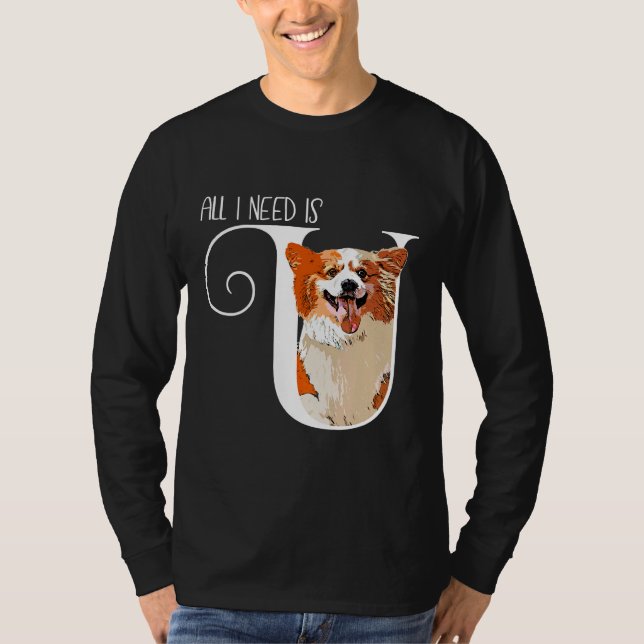 Camiseta Corgi All I Need Is U (Anverso)