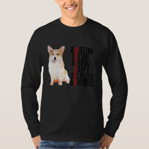 Camiseta Corgi Amazing Love Strong Happy Selfless Gracefu
