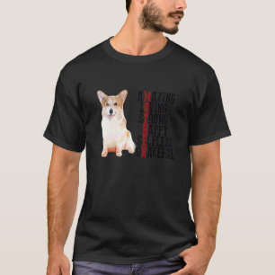 Camiseta Corgi Amazing Love Strong Happy Selfless Gracefu