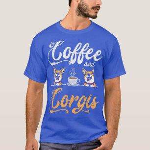 Camiseta Corgi Apparel For Corgi Lover Dog Caffeine Coffee
