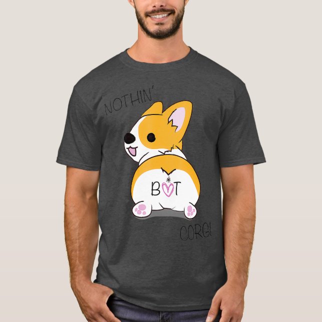 Camiseta Corgi Butt - Nothing But Corgi - Dog Lover (Anverso)