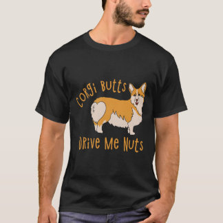 Camiseta Corgi Butts Me Conduce Nueces Corgi Dueño Perro