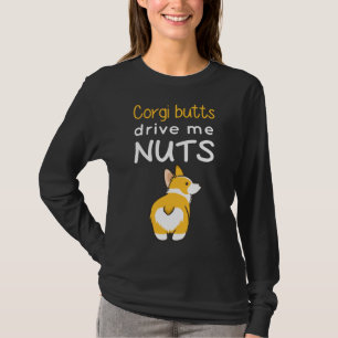 Camiseta Corgi Butts Me Maneja Nueces