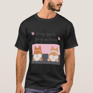 Camiseta Corgi Butts Me Maneja Nuts 651