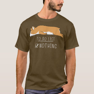 Camiseta Corgi Cute Kawaii Lazy Animal To Do List Nothing 