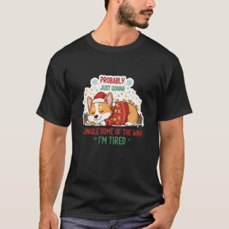 Camiseta Corgi Divertido Navidad Fiesta Solo Va a Tintinear