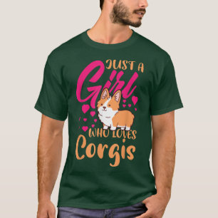 Camiseta Corgi Dog cachorra sólo a un Chica que ama a Corgi
