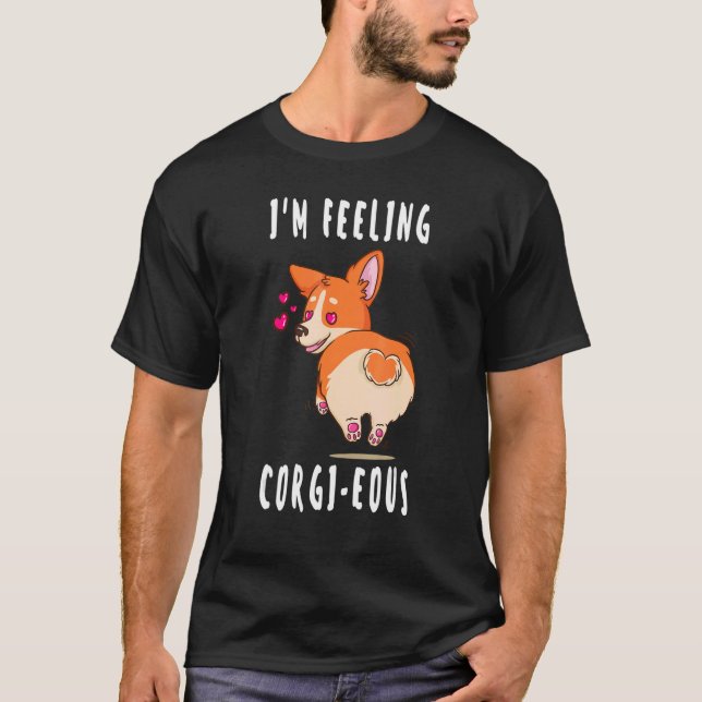 Camiseta   Corgi Dog   Im Feeling Corgieous Corgi   (Anverso)